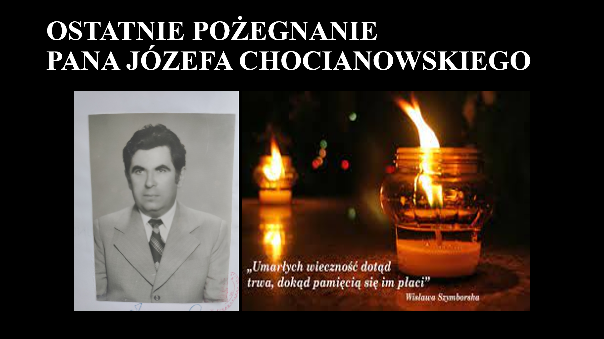Zdęcie napisem ostatnie pożegnanie- informacja o pogrzebie wieloletniego nauczyciela szkoły w Gaworzycach pana Józefa Chocianowskiego.