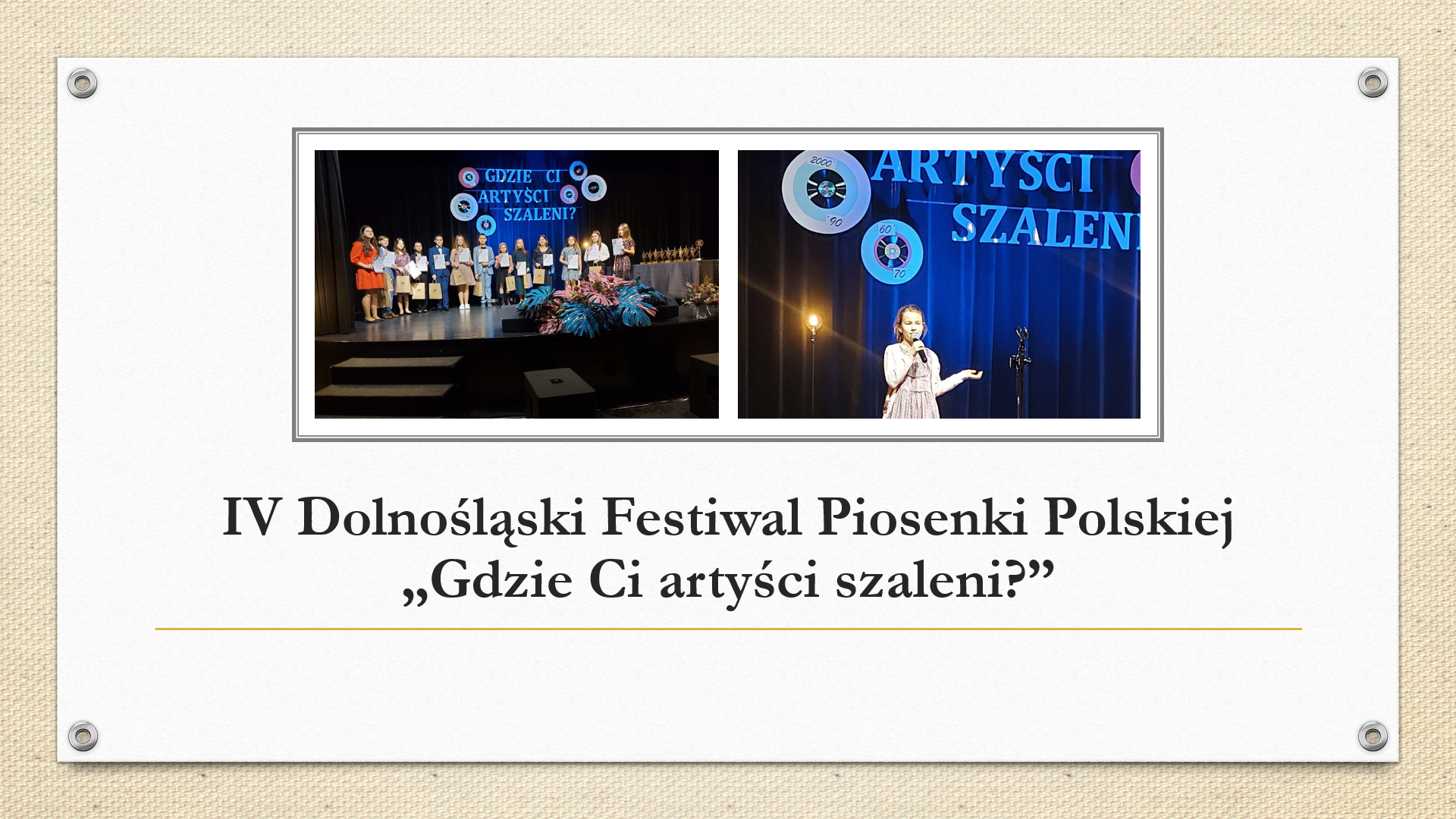 IV Dolnośląski Festiwal Piosenki Polskiej „Gdzie Ci artyści szaleni?”