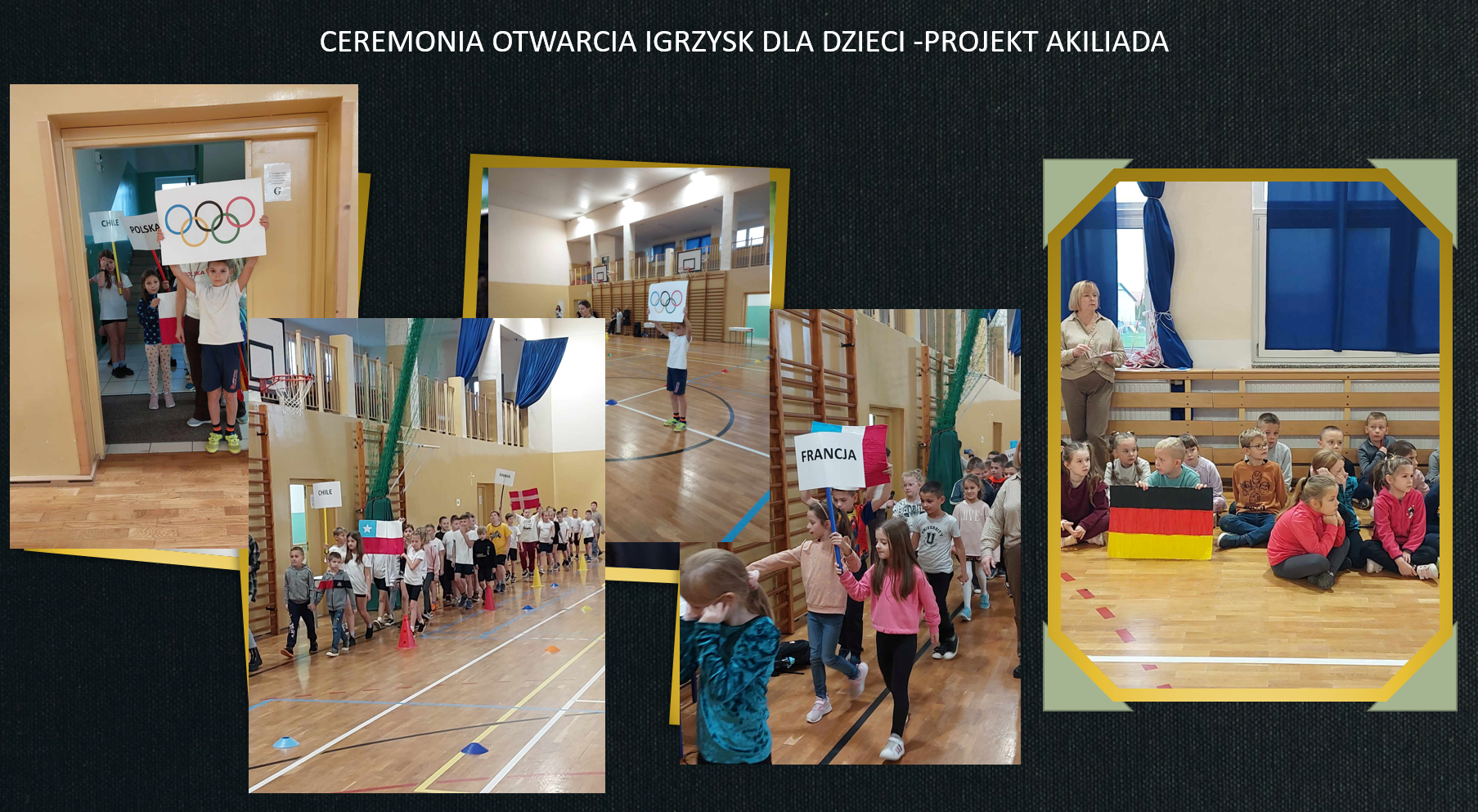 Ceremonia Otwarcia Igrzysk dla Dzieci -Projekt Akiliada