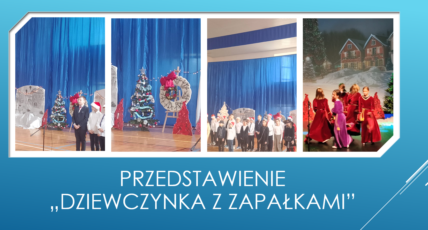 Przedstawienie "Dziewczynka z zapałkami".