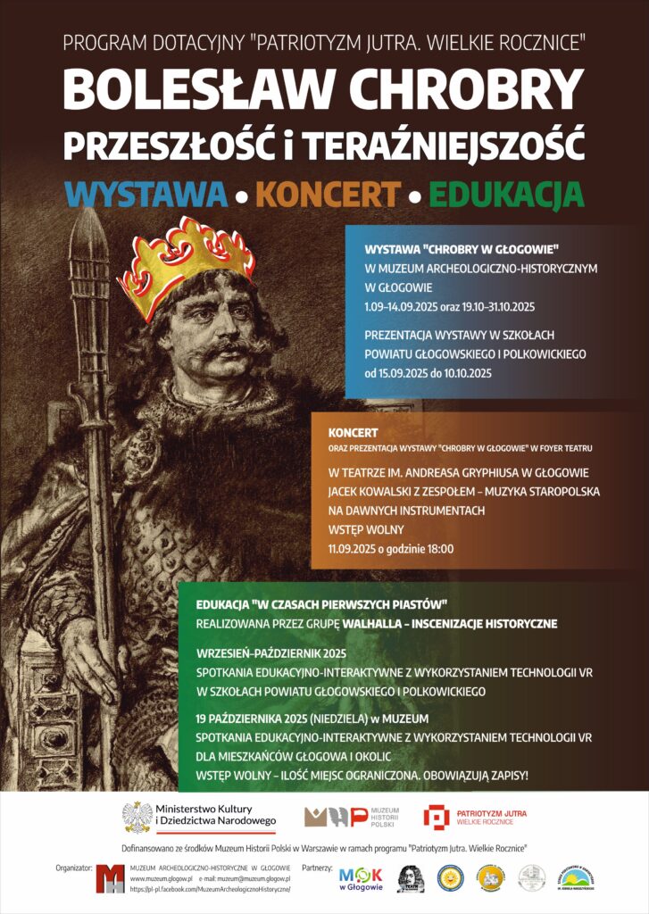 Projekt „Bolesław Chrobry – przeszłość i teraźniejszość”. Na zdjęciu afisz projektu z Bolesławem Chrobrym.