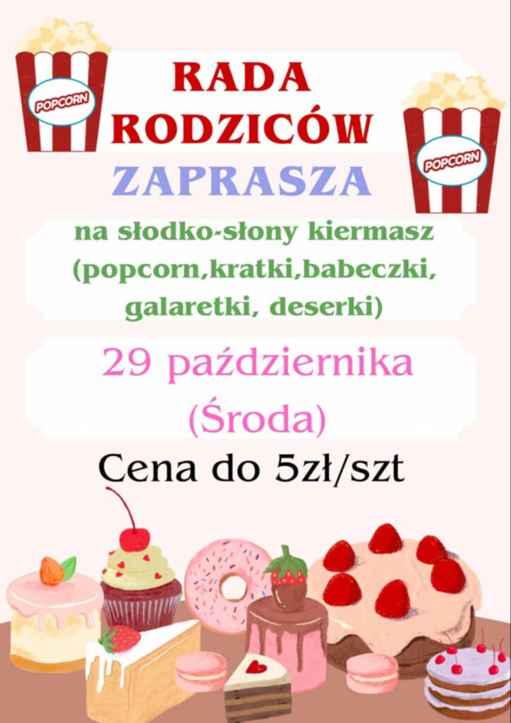 Zdjęcie prezentuje plakat na temat kiermaszu deserków w szkole.